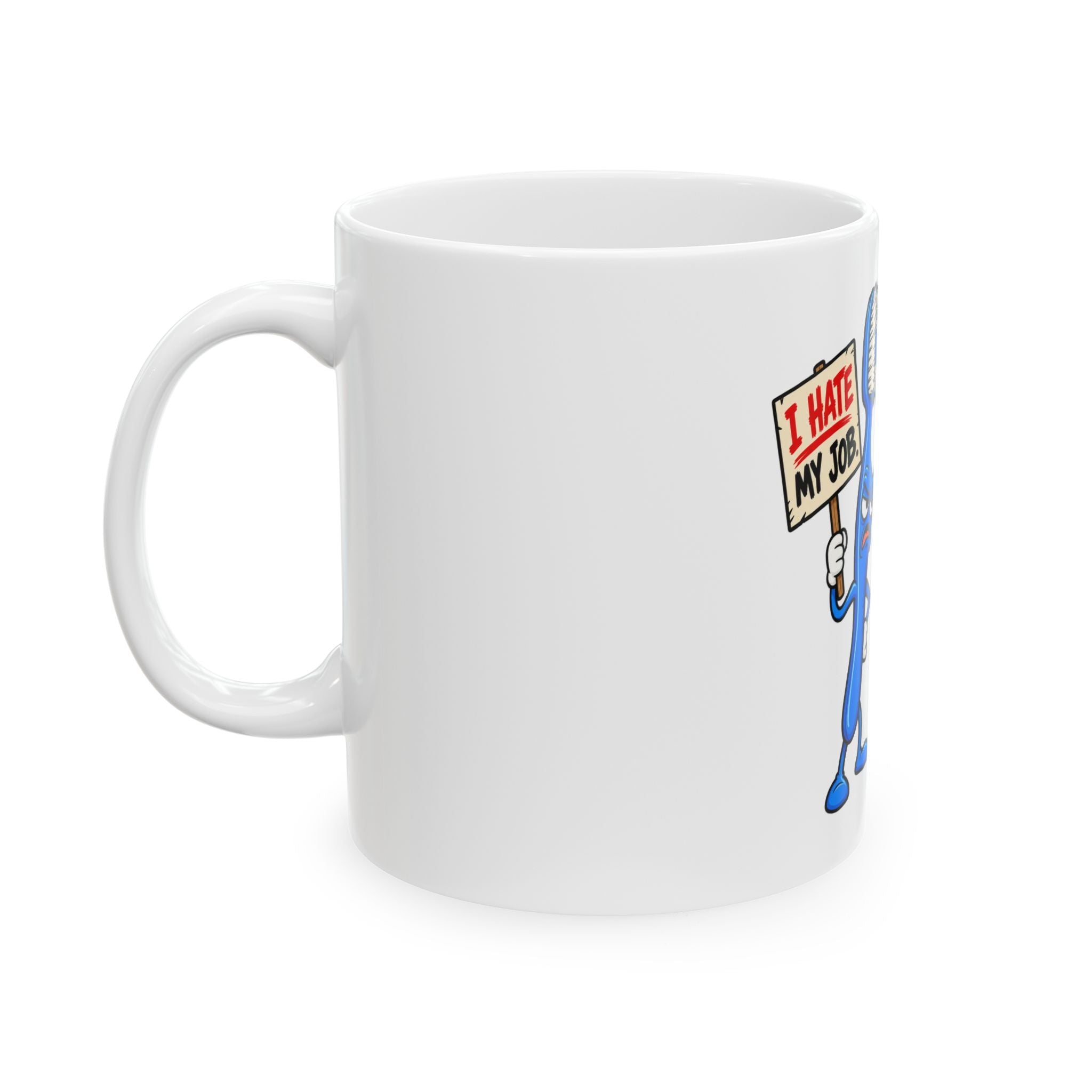 Funny Toothbrush and Toilet Paper Mug — “I Hate My Job” Toilet Paper Roast Ceramic Coffee Cup (11oz/15oz)