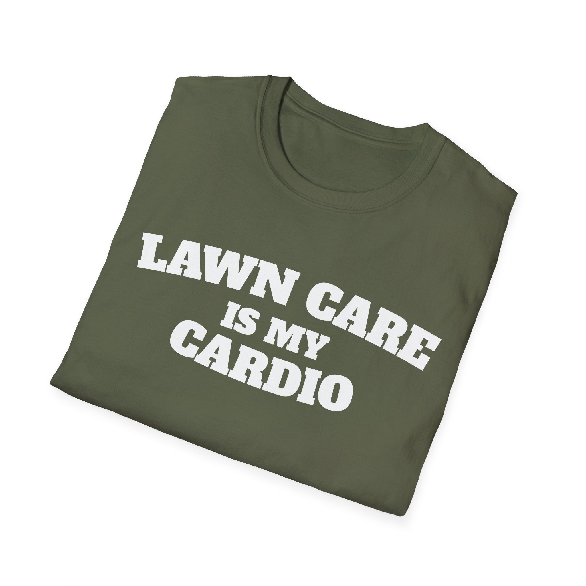 Lawn Care Is My Cardio T-Shirt