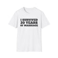 T-Shirt — "I Survived 20 Years of Marriage" Anniversary Tee