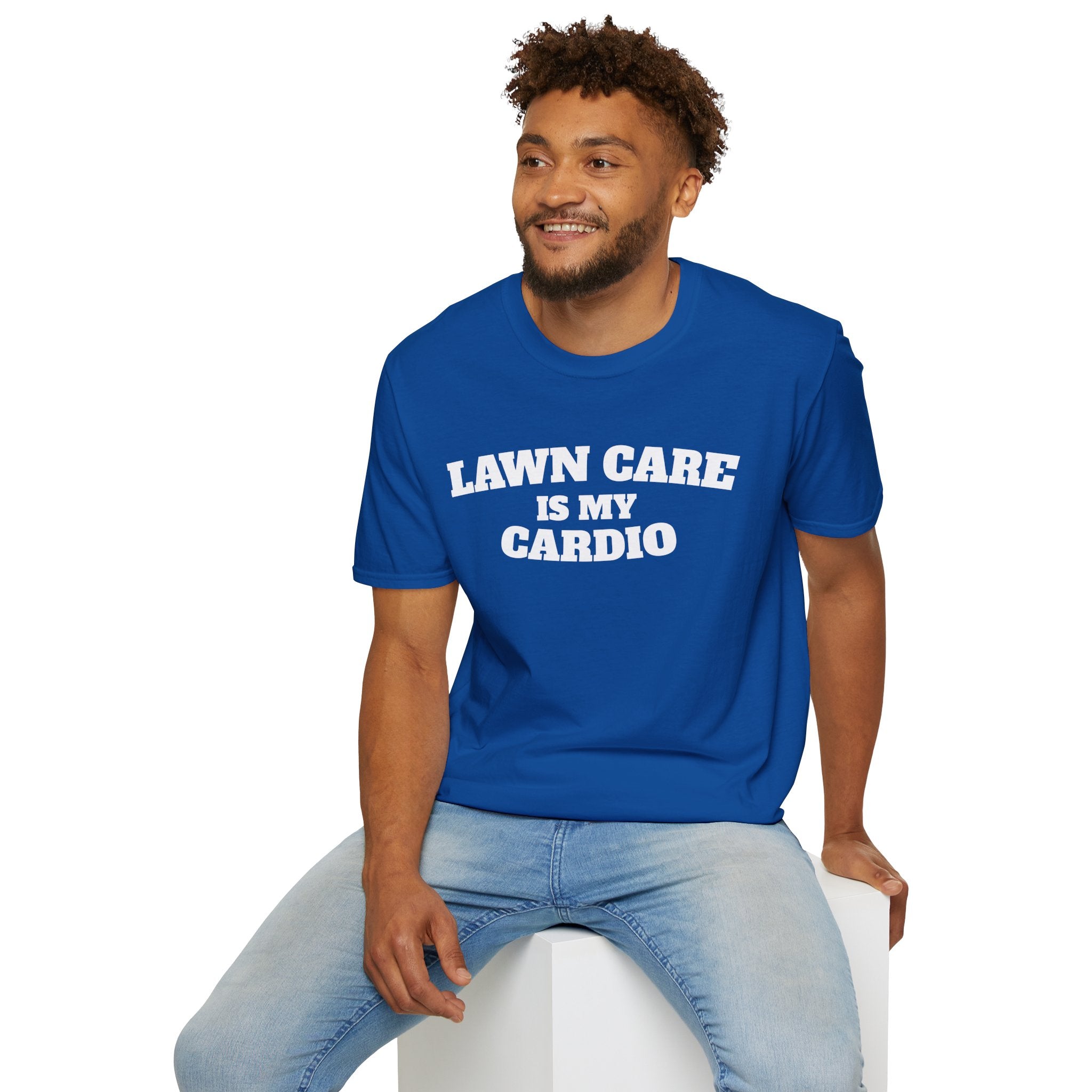 Lawn Care Is My Cardio T-Shirt