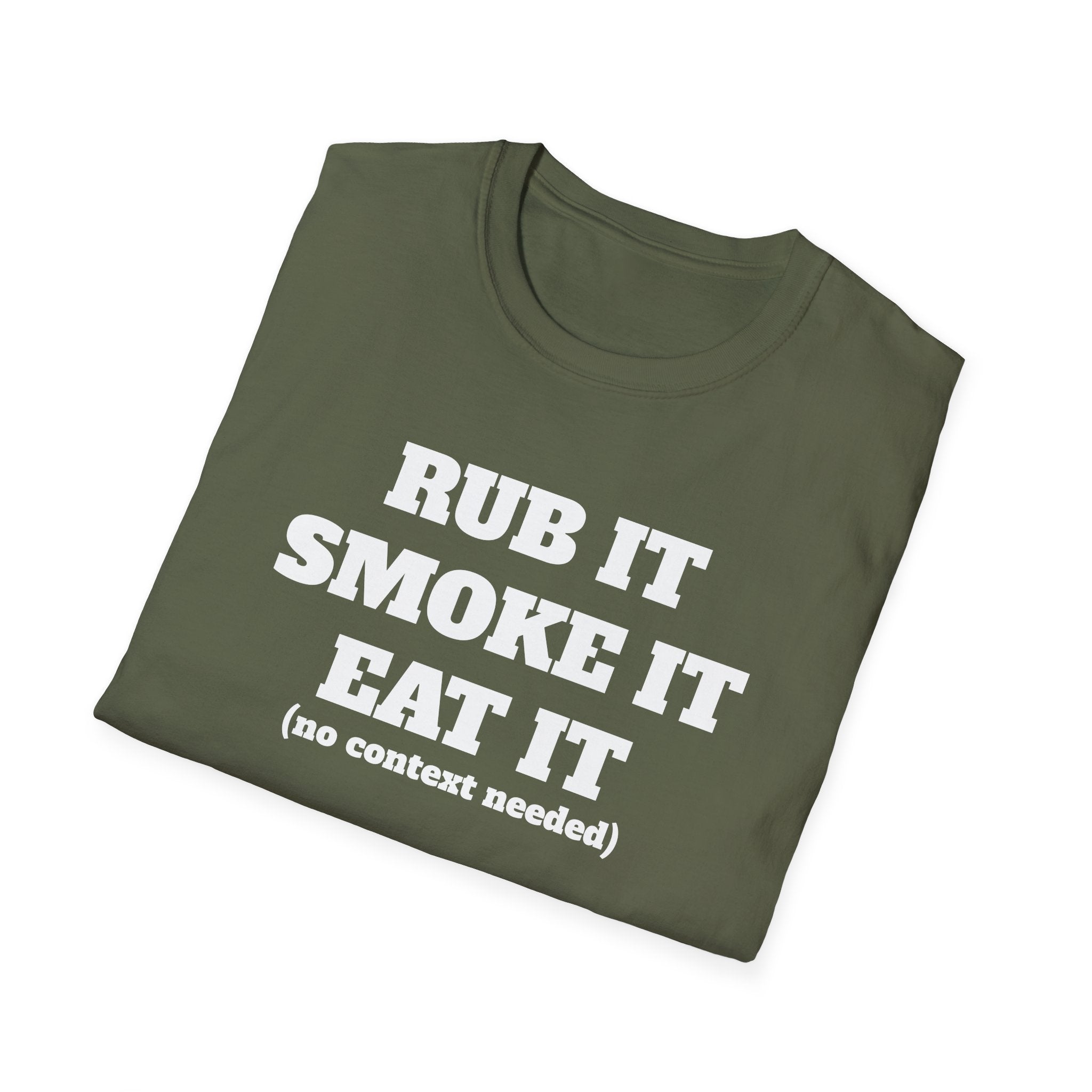 Rub It Smoke It Eat It T-Shirt — Funny BBQ Graphic Tee (no context needed)