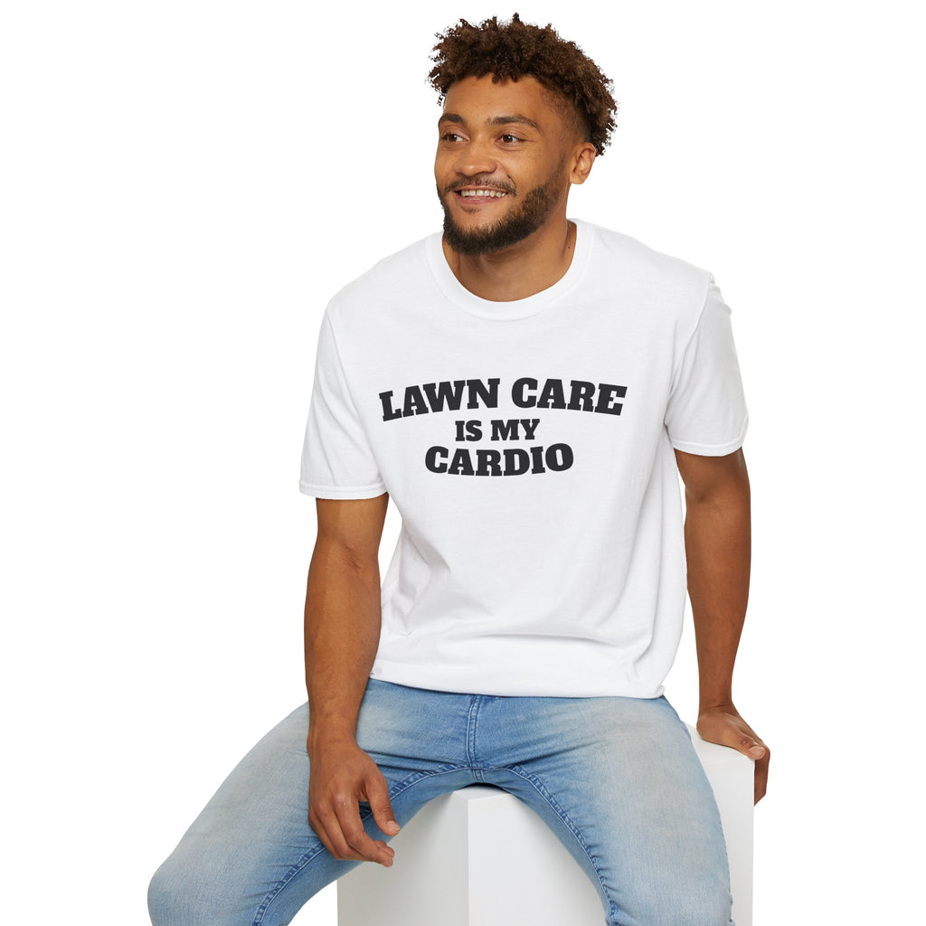 Lawn Care Is My Cardio T-Shirt